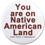 You are on Native American Land - graphic by Demian